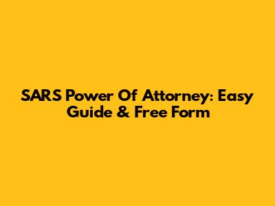 SARS Power Of Attorney: Easy Guide & Free Form